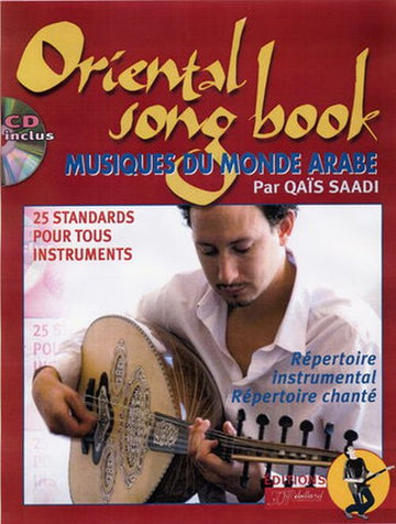 QAIS SAADI - ORIENTAL SONGBOOK - MUSIQUES DU MONDE ARABE