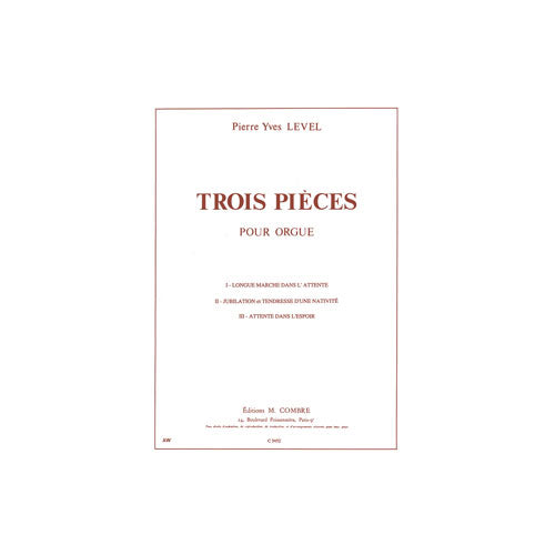 Combre Level PIERRE-yves - Pieces (3) - Orgue