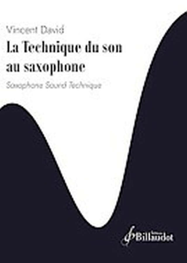 Vincent David - La tecnica del suono al sassofono