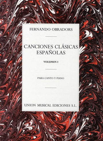 FERNANDO OBRADORS CANCIONES CLASICAS ESPANOLAS VOLUMEN I - VOICE