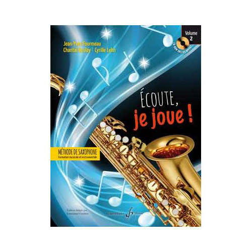 Fourmeau J.y. - Ecoute Je Joue Vol.2 - Saxophone