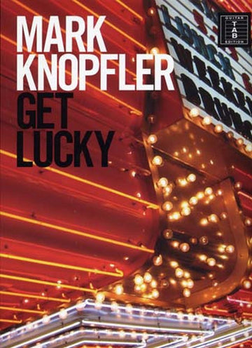 Knopfler Mark - Get Lucky - Tablatura per chitarra