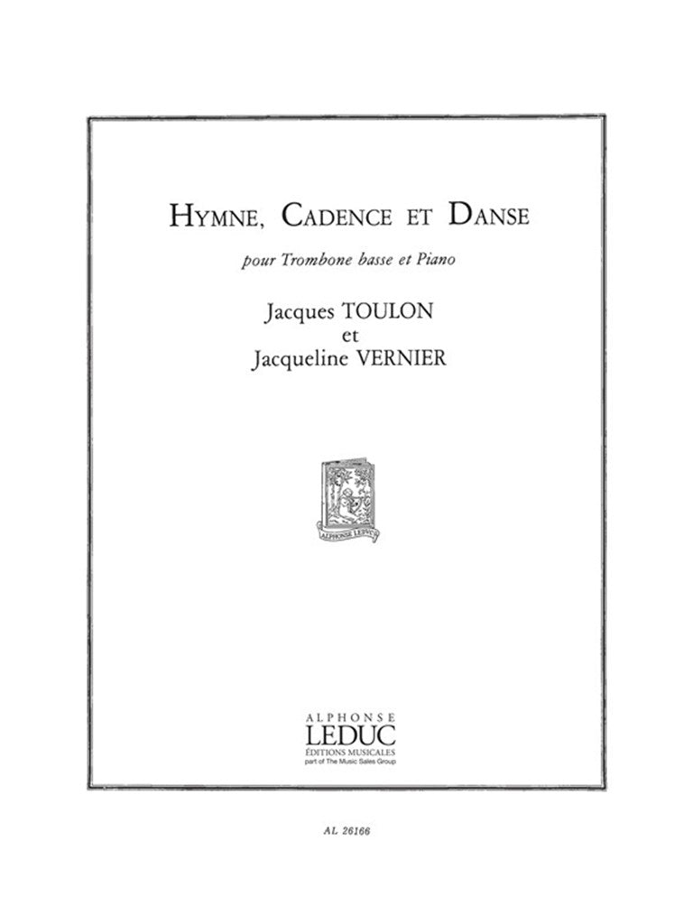 Leduc Toulon J. & Vernier J. - Hymne Cadence Et Danse - Trombone Basse & Piano