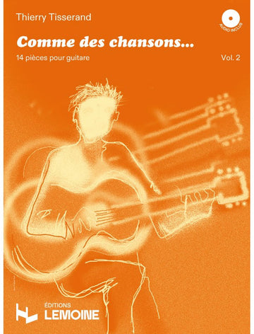 Tisserand Thierry - Comme Des Chansons Vol.2 + Audio - Guitare