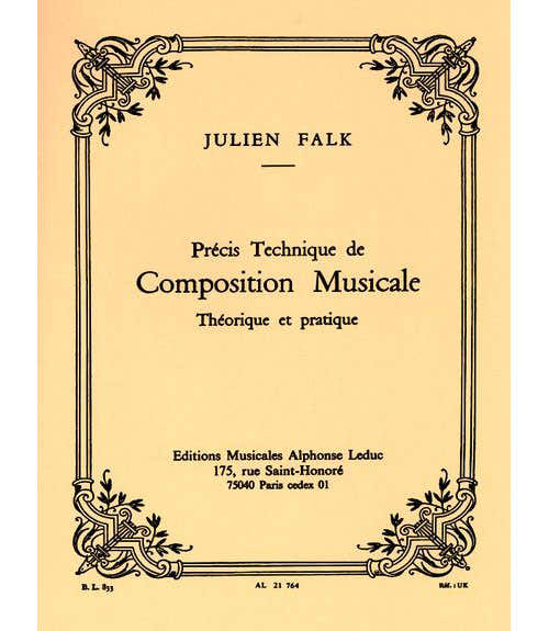 Falk Julien - Precis Technique De Composition Musicale Theorique et Pratique