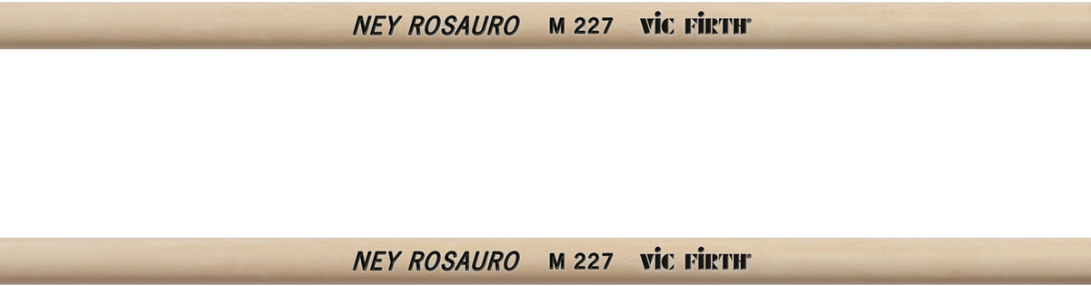 VIC FIRTH  MALLET M227 '' NEY ROSAURO '' - HARD