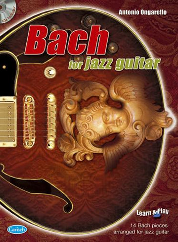 Ongarello Antonio - Bach For Jazz Guitar - Guitare