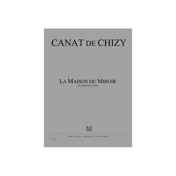 Canatchizy - Maison Du Miroir (la) - Ensemble D'Archi