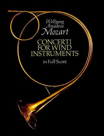 Mozart W.a. - Concerti For Wind Instruments - Full Score