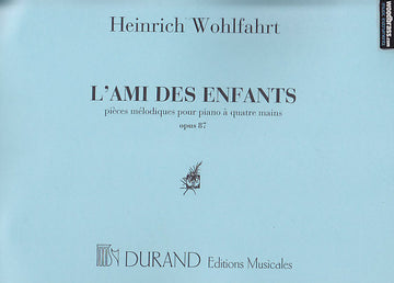 Wohlfahrt - Ami Des Enfants - Piano 4 Mains