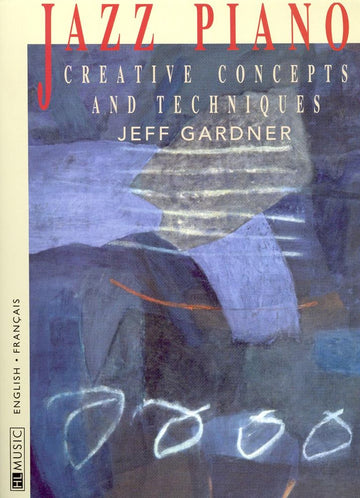 Gardner Jeff - Jazz Piano : Techniques D'improvisation + CD - Piano