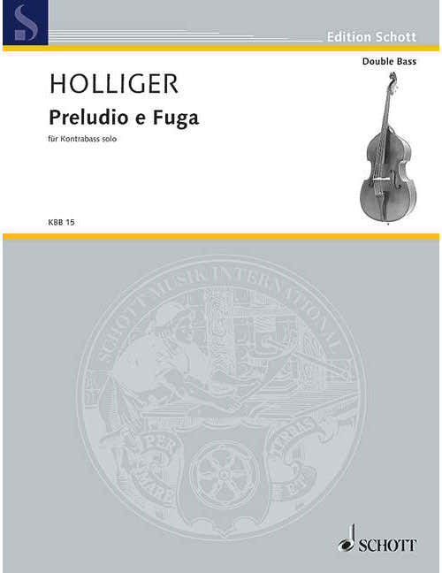 HOLLIGER H. - PRELUDIO E FUGA (A 4 VOCI) - CONTREBASSE