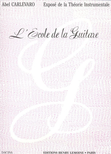 Carlevaro Abel - Scuola della chitarra