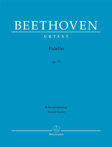 BEETHOVEN LUDWIG VAN - Fidelio OP.72 - Partitura vocale