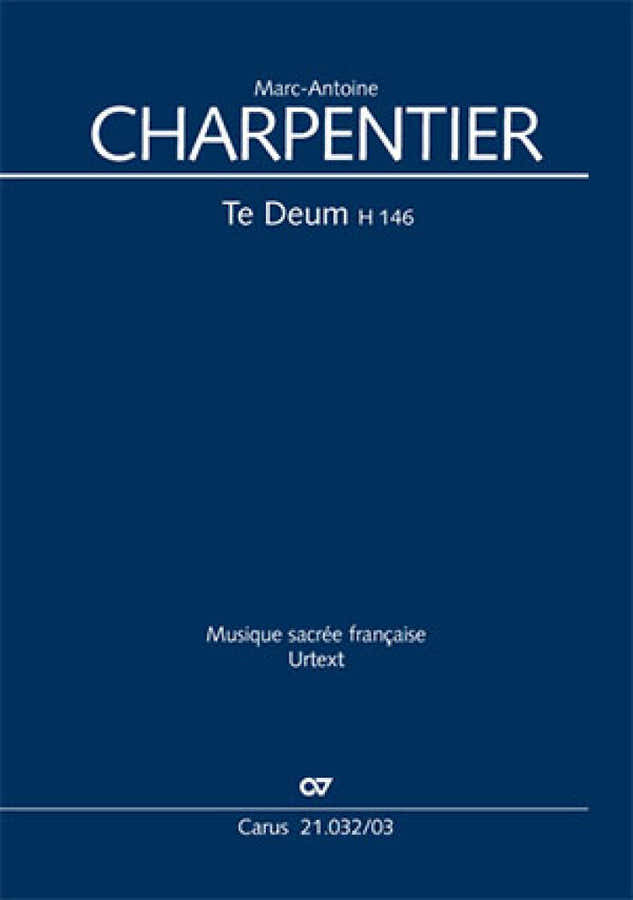 CHARPENTIER M.-A. - TE DEUM H 146 - Partitura vocale