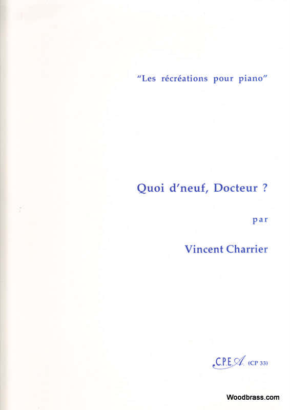 Charrier Vincent - Che cosa c'è di nuovo dottore? - Pianoforte