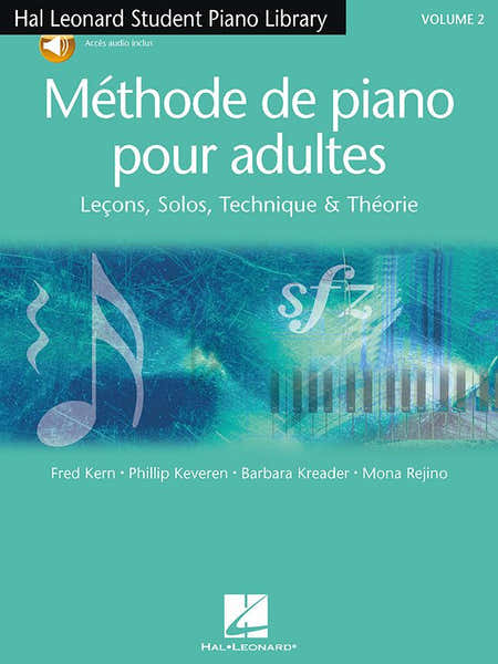 Hal Leonard Méthode De Piano Pour Adultes Vol.2 - Kern, Keveren, Kreader, Rejino
