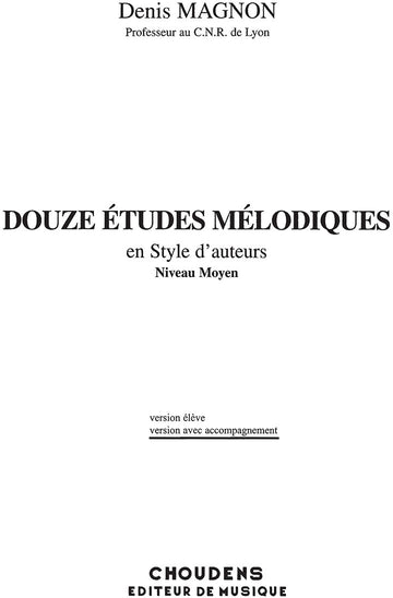 Douze Etudes Melodiques en Style d'Auteurs