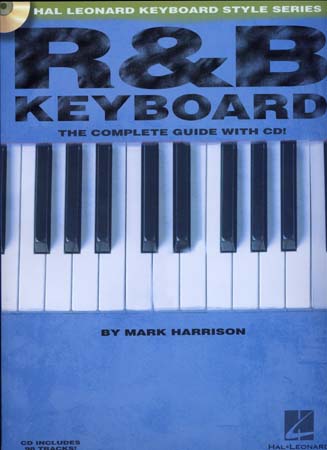 HARRISON MARK - R&B KEYBOARD COMPLETE GUIDE + AUDIO EN LIGNE - CLAVIER
