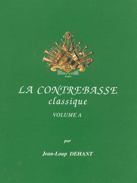 Dehant J.L. - La Contrebasse Classique Vol. A - Contrebasse et Piano