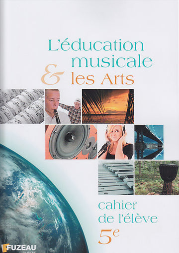 L'educazione musicale e le arti, quaderno dell'allievo 5Eme