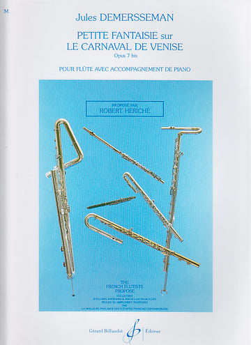 Demersseman Jules - Petite Faisie Sur Le Carnaval De Venise Op.7 Bis - Flute Piano
