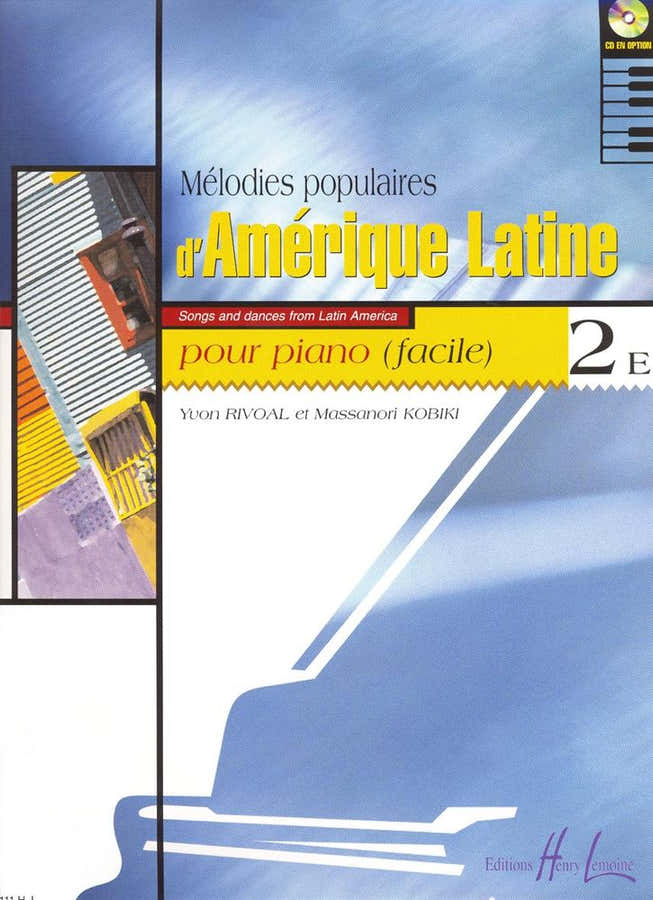 Rivoal Y./ Kobiki M. - Melodie popolari dell'America Latina Vol.2e - Piano