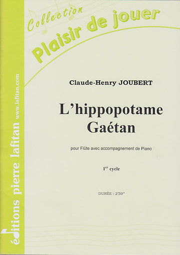 Joubert CLAUDE-henry - L'ippopotamo Gaetan - Flauto / pianoforte