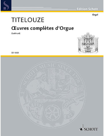 Titelouze - Oeuvres Complètes D'orgue - Organo