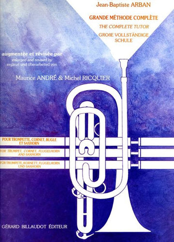 Arban Jean-Baptiste - Grande Methode Complete Pour Trompette Cornet Bugle & Saxhorn