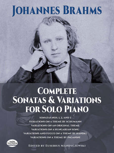 Brahms Complete Sonatas And Variations - Piano Solo