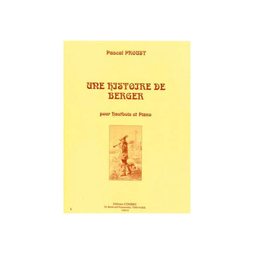 PROUST PASCAL - UNE HISTOIRE DE BERGER - HAUTBOIS ET PIANO
