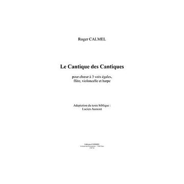 Calmel - Le Cique Des Ciques-+Pio - Coro Di Bambini 3 Voci Uguali Flauto Violoncello E He