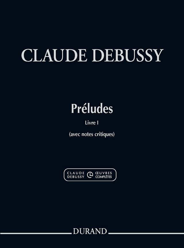 Debussy Claude - Preludi Libro 1 - Pianoforte (nuova edizione)