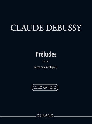 Debussy Claude - Preludi Libro 1 - Pianoforte (nuova edizione)