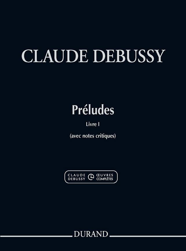 Debussy Claude - Preludi Libro 1 - Pianoforte (nuova edizione)