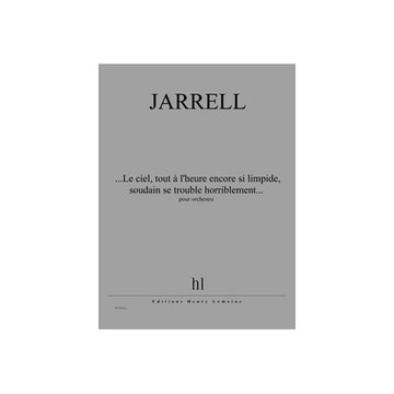 Jarrell - ...Le Ciel Tout À L'Heure.. - Orchestre