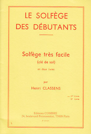 Classens Henri - Le Solfege Des Debutants Cle De Sol Vol.1