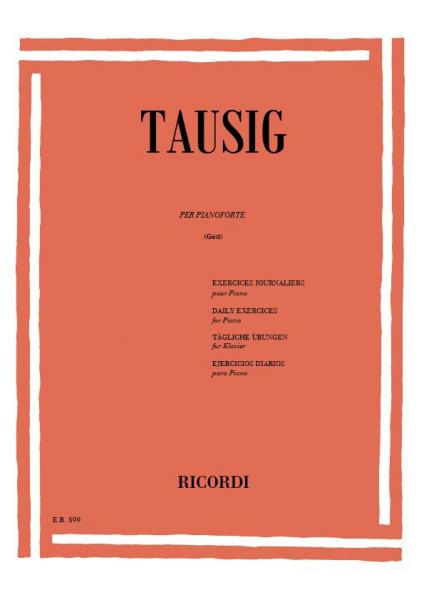 TAUSIG K. - ESERCIZI GIORNALIERI PER PIANOFORTE