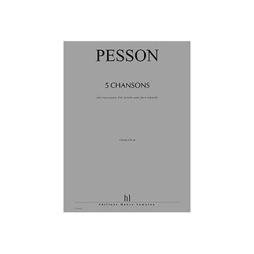 Pesson - Canzoni (5) - Mezzosoprano e 5 strumenti