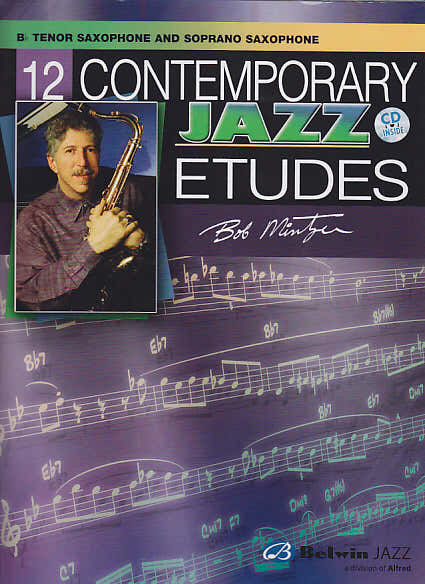 Mintzer Bob - 12 Contemporary Jazz Etudes Sax Tenore E Soprano + CD