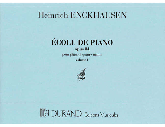Enckhausen H. - Scuola di Pianoforte Opus 84 N. 1 e 2 Vol. 1 - Pianoforte