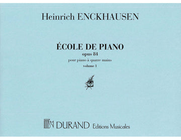 Enckhausen H. - Scuola di Pianoforte Opus 84 N. 1 e 2 Vol. 1 - Pianoforte