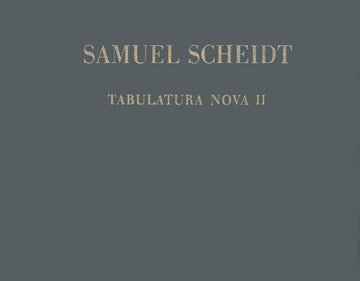 Scheidt - Tabulatura Nova - Orgue