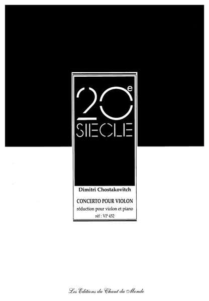 CHOSTAKOVITCH D. - VIOLIN CONCERTO NO. 1 IN A MINOR OP. 77 - VIOLIN AND PIANO